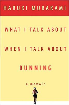 What I Talk About When I Talk About Running